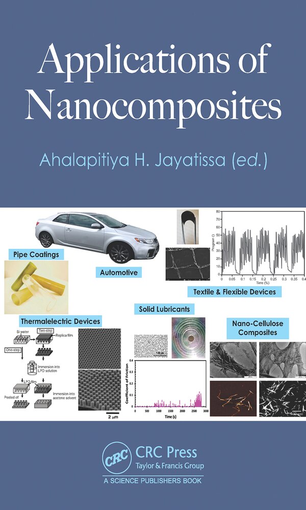 Applications of Nanocomposites by Ahalapitiya Jayatissa, Hardcover | Indigo Chapters