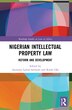 Nigerian Intellectual Property Law by Ayoyemi Lawal-arowolo, Paperback | Indigo Chapters