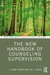 The New Handbook Of Counseling Supervision by L. Dianne Borders, Paperback | Indigo Chapters