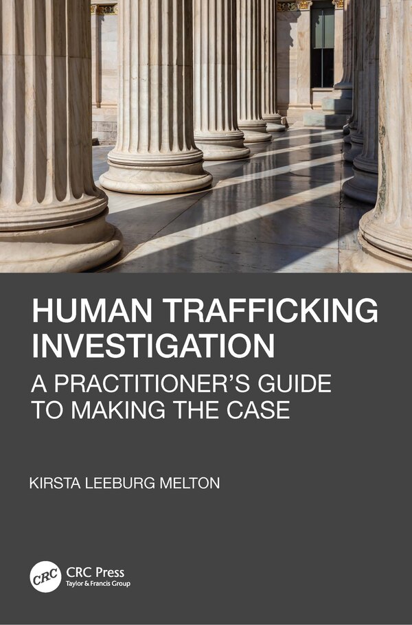 Human Trafficking Investigation by Kirsta Leeburg Melton, Paperback | Indigo Chapters