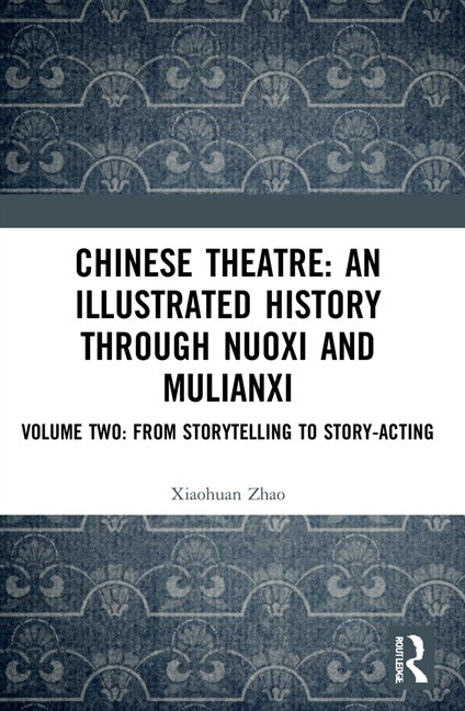 Chinese Theatre by Xiaohuan Zhao, Paperback | Indigo Chapters