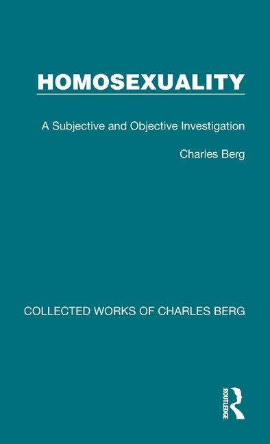 Homosexuality by Charles Berg, Hardcover | Indigo Chapters