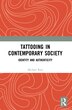 Tattooing in Contemporary Society by Michael Rees, Paperback | Indigo Chapters