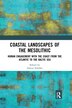 Coastal Landscapes Of The Mesolithic by Almut Schülke, Paperback | Indigo Chapters