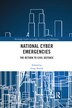 National Cyber Emergencies by Greg Austin, Paperback | Indigo Chapters
