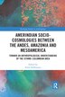 Amerindian Socio-cosmologies Between The Andes Amazonia And Mesoamerica by Ernst Halbmayer, Paperback | Indigo Chapters