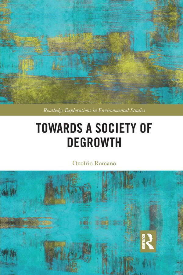 Towards A Society Of Degrowth by Onofrio Romano, Paperback | Indigo Chapters