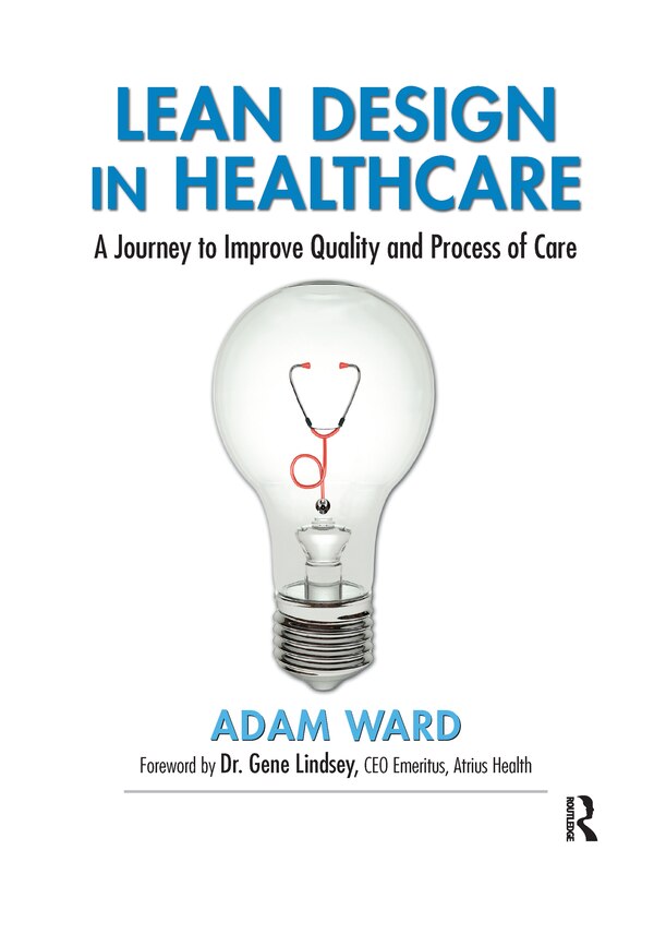 Lean Design in Healthcare by Adam Ward, Paperback | Indigo Chapters