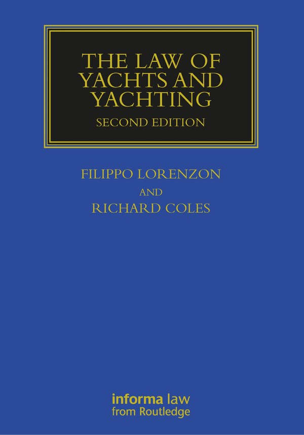 The Law Of Yachts And Yachting by Richard Coles, Paperback | Indigo Chapters