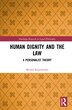 Human Dignity And The Law by Micha Rupniewski, Hardcover | Indigo Chapters
