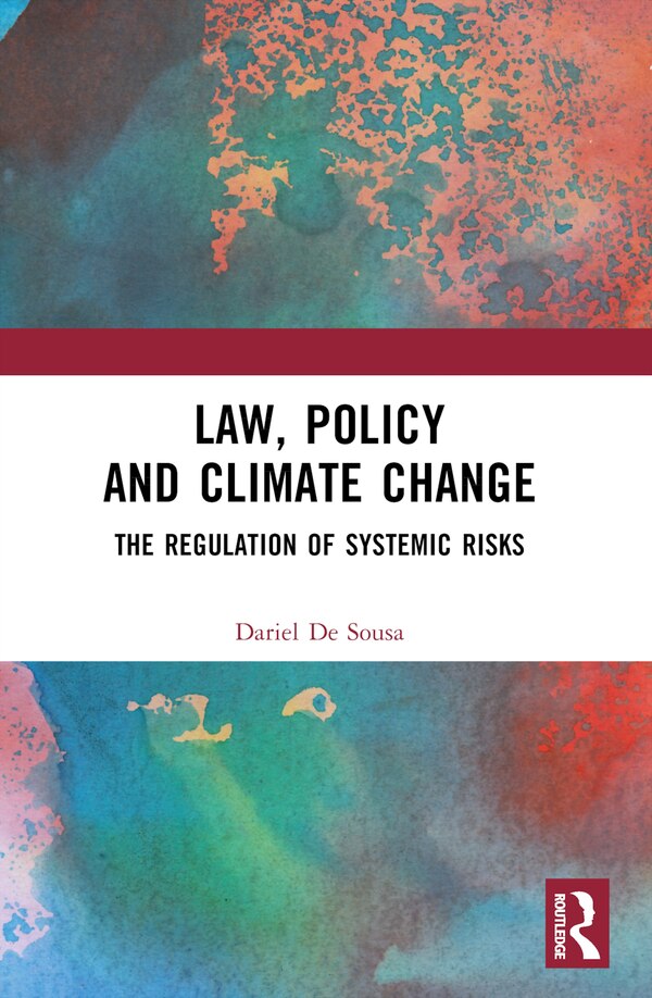 Law Policy and Climate Change by Dariel De Sousa, Paperback | Indigo Chapters