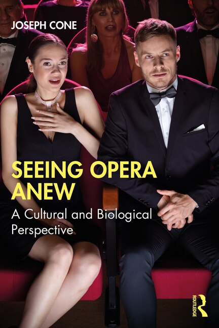 Seeing Opera Anew by Joseph Cone, Paperback | Indigo Chapters