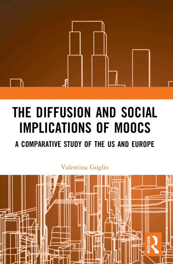 The Diffusion and Social Implications of MOOCs by Valentina Goglio, Paperback | Indigo Chapters