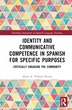 Identity and Communicative Competence in Spanish for Specific Purposes by Alexis A. Vollmer Rivera, Hardcover | Indigo Chapters