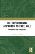 The Experimental Approach to Free Will by Katherin A Rogers, Paperback | Indigo Chapters