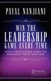 Win the Leadership Game Every Time by Payal Nanjiani, Paperback | Indigo Chapters