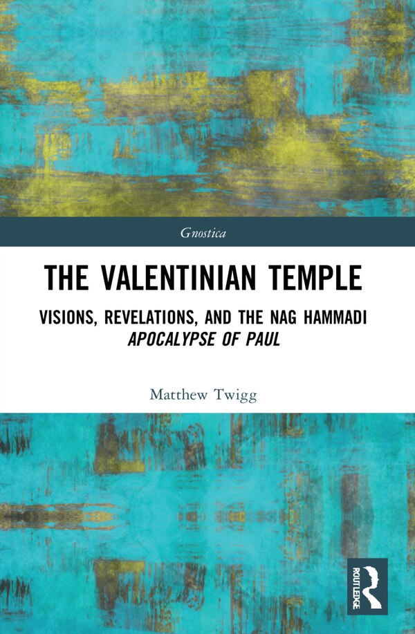 The Valentinian Temple by Matthew Twigg, Paperback | Indigo Chapters