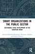 Smart Organizations in the Public Sector by Hanna Godlewska-Majkowska, Paperback | Indigo Chapters