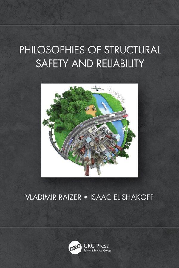 Philosophies of Structural Safety and Reliability by Vladimir Raizer, Paperback | Indigo Chapters