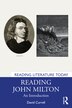 Reading John Milton by David Currell, Paperback | Indigo Chapters