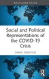 Social and Political Representations of the COVID-19 Crisis by Daniel Feierstein, Hardcover | Indigo Chapters
