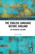 The English Language Before England by Bernard Mees, Paperback | Indigo Chapters
