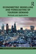 Econometric Modelling and Forecasting of Tourism Demand by Doris Chenguang Wu, Paperback | Indigo Chapters