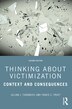 Thinking About Victimization by Jillian J. Turanovic, Paperback | Indigo Chapters