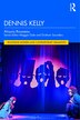 Dennis Kelly by Aloysia Rousseau, Paperback | Indigo Chapters