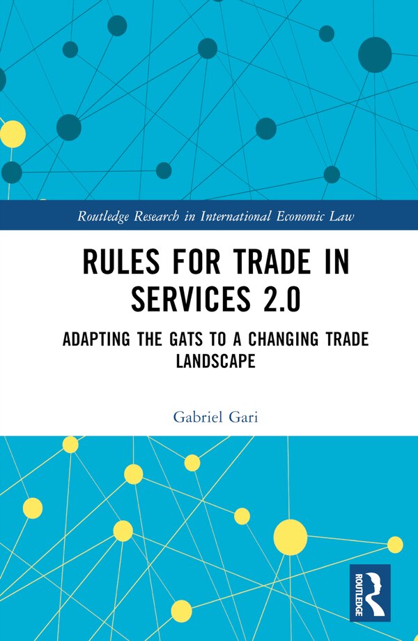 Rules for Trade in Services 2.0 by Gabriel Gari, Hardcover | Indigo Chapters