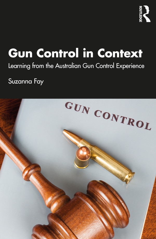 Gun Control in Context by Suzanna Fay, Paperback | Indigo Chapters
