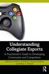 Understanding Collegiate Esports by Jennifer Lee Hoffman, Paperback | Indigo Chapters