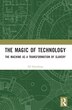 The Magic of Technology by Alf Hornborg, Paperback | Indigo Chapters