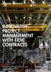 Innovative Project Management with FIDIC Contracts by Adriana Spassova, Hardcover | Indigo Chapters