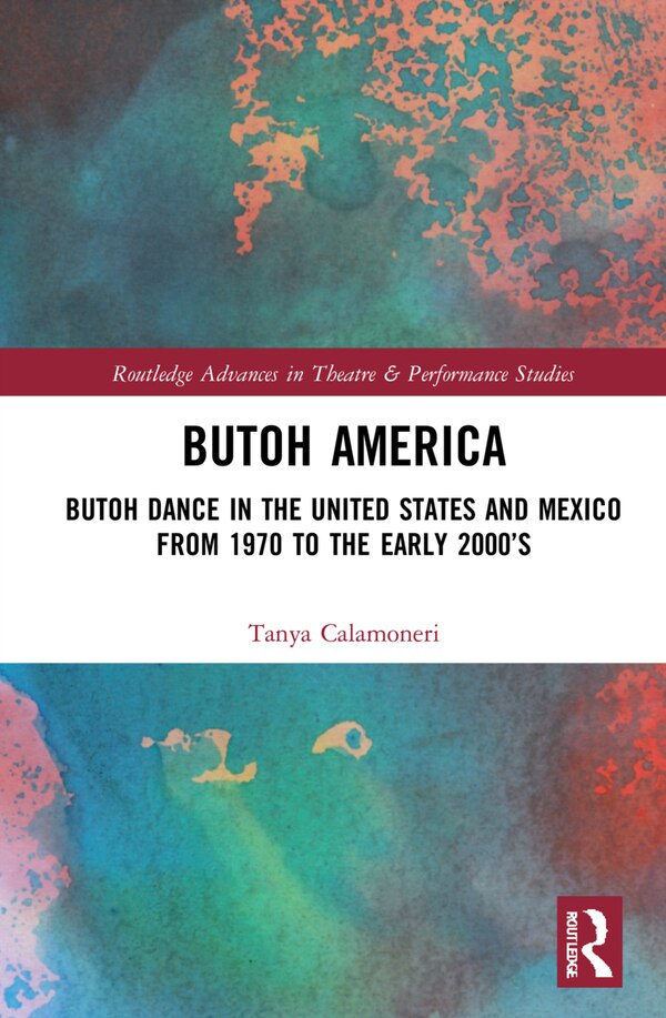 Butoh America by Tanya Calamoneri, Paperback | Indigo Chapters