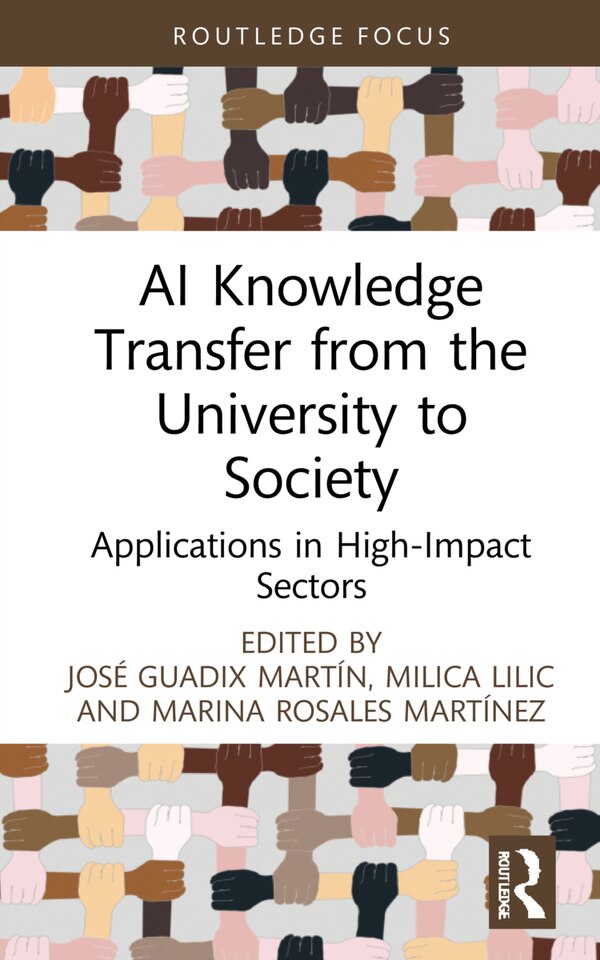 Ai Knowledge Transfer From The University To Society by José Guadix Mart, Hardcover | Indigo Chapters