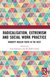 Radicalisation Extremism and Social Work Practice by Lena Robinson, Paperback | Indigo Chapters