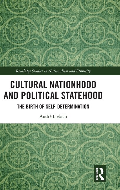 Cultural Nationhood And Political Statehood by Andr Liebich, Hardcover | Indigo Chapters