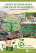 Green Technologies for Waste Management by J.P.N. Rai, Hardcover | Indigo Chapters