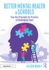 Better Mental Health in Schools by Alison Woolf, Paperback | Indigo Chapters