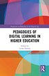Pedagogies Of Digital Learning In Higher Education by Linda Daniela, Paperback | Indigo Chapters
