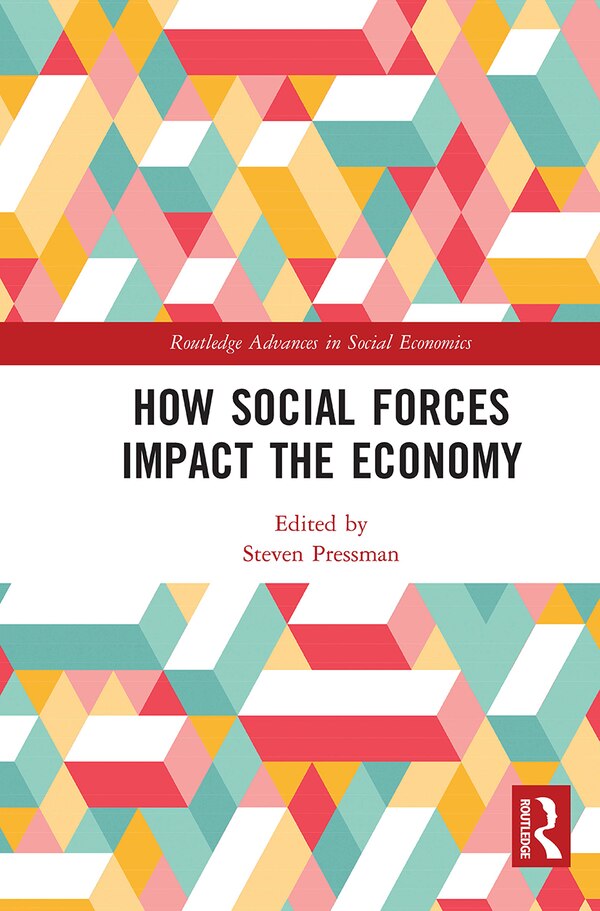 How Social Forces Impact The Economy by Steven Pressman, Paperback | Indigo Chapters