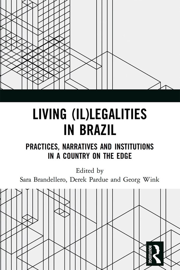 Living (il)legalities In Brazil by Sara Brandellero, Paperback | Indigo Chapters