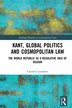 Kant Global Politics And Cosmopolitan Law by Claudio Corradetti, Paperback | Indigo Chapters
