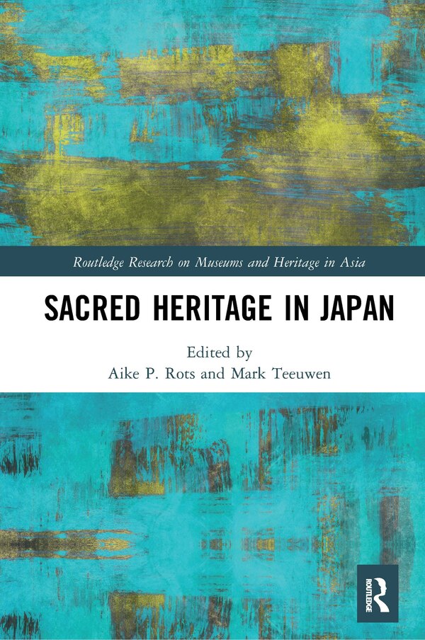 Sacred Heritage In Japan by Aike P. Rots, Paperback | Indigo Chapters