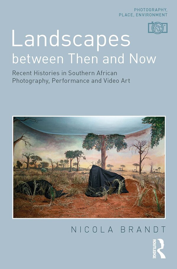 Landscapes Between Then And Now by Nicola Brandt, Paperback | Indigo Chapters