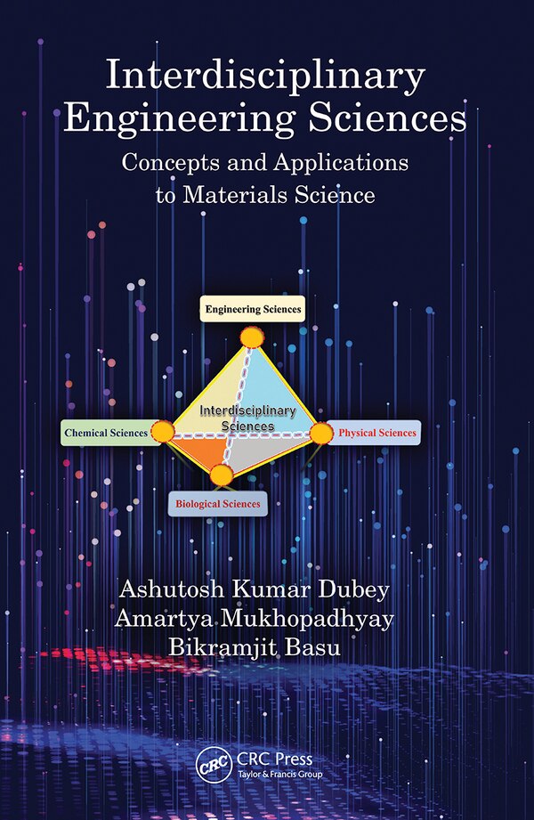 Interdisciplinary Engineering Sciences by Ashutosh Kumar Dubey, Paperback | Indigo Chapters