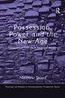 Possession Power And The New Age by Matthew Wood, Paperback | Indigo Chapters