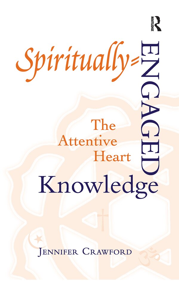Spiritually-engaged Knowledge by Jennifer Crawford, Paperback | Indigo Chapters