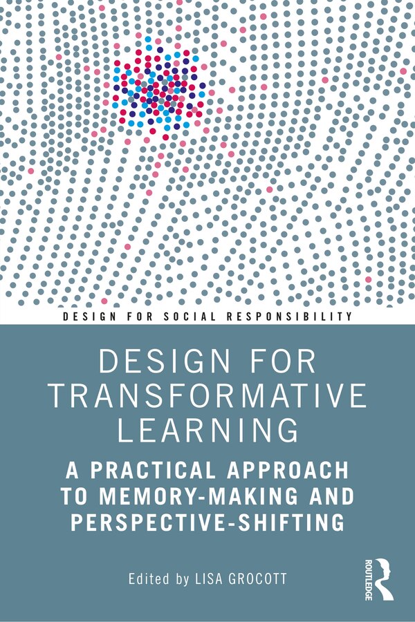 Design For Transformative Learning by Lisa Grocott, Paperback | Indigo Chapters
